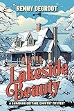 Lakeside Beauty: A Canadian Cottage Country Mystery (Canadian Cottage Country Mysteries)