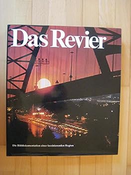 Hardcover Das Revier: Die Bilddokumentation einer faszinierenden Region (German Edition) [German] Book