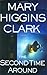 The Second Time Around (Clark, Mary Higgins)