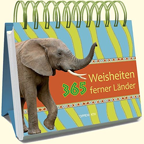 365 Weisheiten ferner Länder (Immerwährender Kalender) 365 Weisheiten ferner Länder (Immerwährender Kalender)