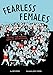 Produktbild Fearless Females: The Fight for Freedom, Equality, and Sisterhood