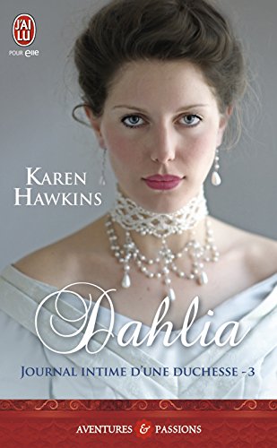 Télécharger Journal intime d'une duchesse (Tome 3) - Dahlia PDF Ebook En Ligne