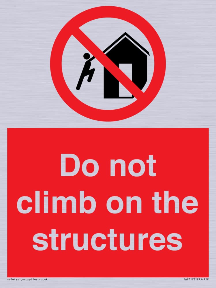 Do not climb on the structures Sign - 150x200mm - A5P