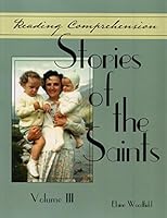 Stories of the Saints: Volume III 0985164263 Book Cover