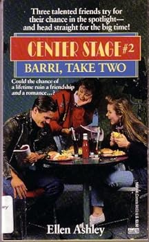Barri, Take Two - Book #2 of the Center Stage
