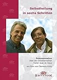  Selbstheilung in sechs Schritten - Joao de Deus