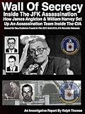 Wall Of Secrecy - Inside The JFK Assassination: - How James Angleton & William Harvey Set Up An...