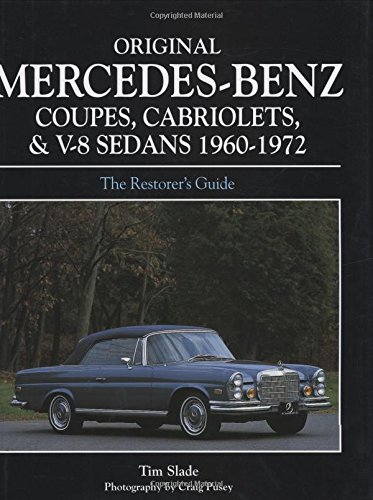 Télécharger Original Mercedes-Benz Coupes, Cabriolets and V-8 Sedans: 1960-1972 PDF Ebook En Ligne