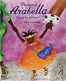 Princess Arabella Goes to School