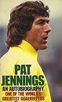 Pat Jennings: An Autobiography 0586060774 Book Cover