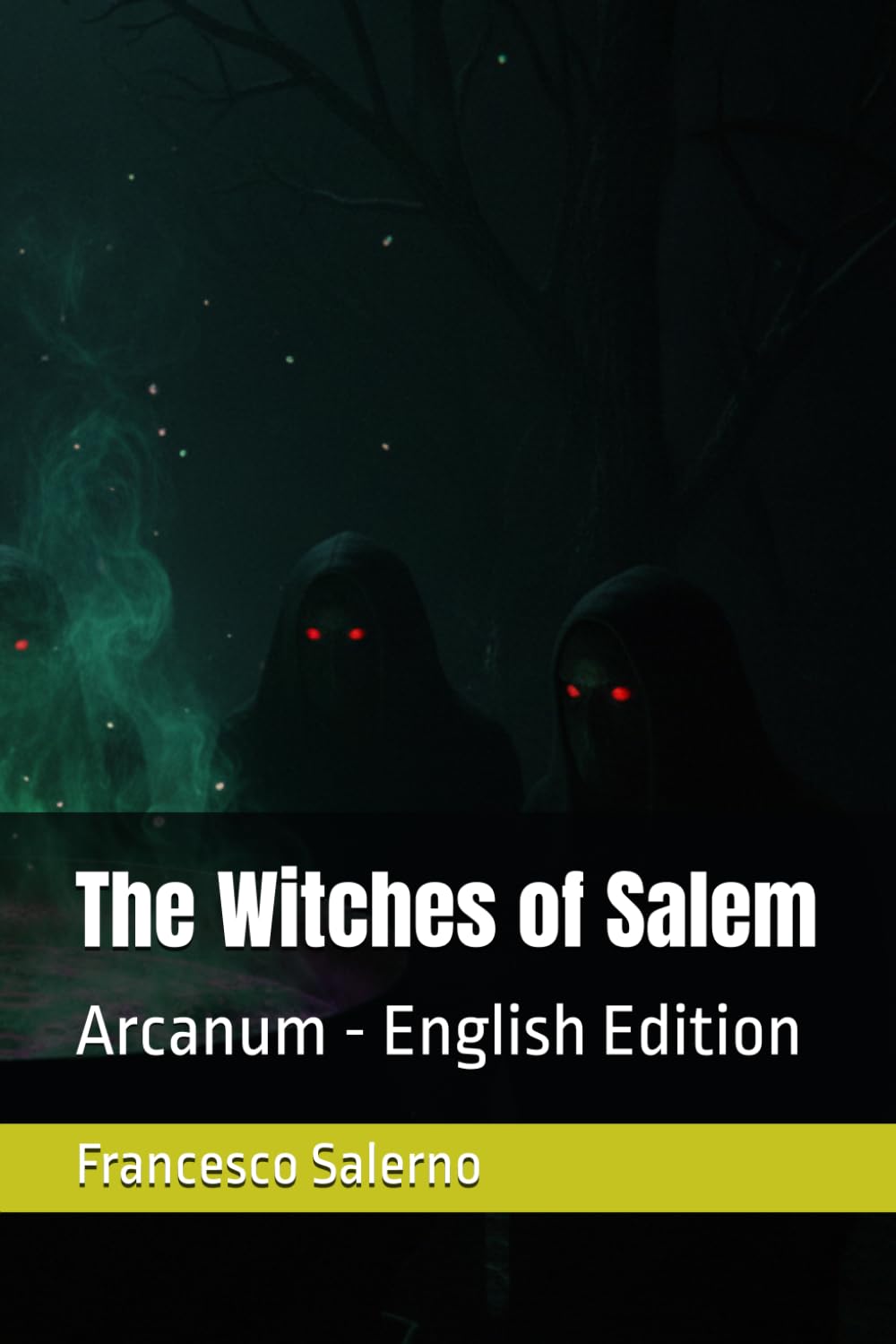 The Witches of Salem: Arcanum - English Edition