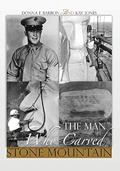 Paperback The Man Who Carved Stone Mountain Book