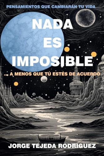 Nada es Imposible: ... A menos que tú estés de acuerdo