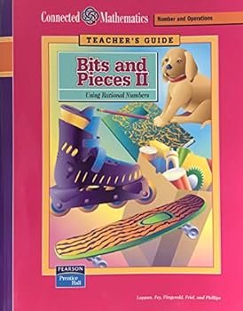 Paperback Connected Mathematics Bits and Pieces II: Using Rational Numbers (Teacher's Guide) ( Connected Mathematics Number and Operations Grade 6) Book