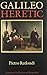 Galileo: Heretic