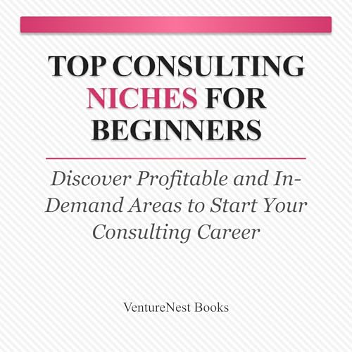 VentureNest Books - Top Consulting Niches for Beginners episode artwork