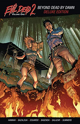 Evil Dead 2 Vol. 1: Beyond Dead by Dawn Deluxe TPB Evil Dead 2 Vol. 1: Beyond Dead by Dawn Deluxe TPB