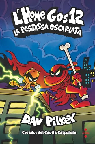 L'Home Gos 12. La pestassa escarlata