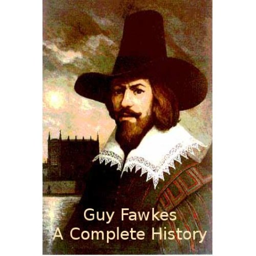 Guy Fawkes - A Complete History Of The Gunpowder Treason - App on