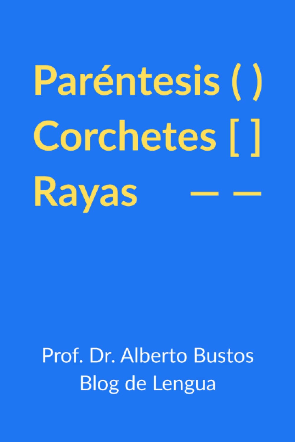 Paréntesis, corchetes y rayas: Aprende por fin a usarlos
