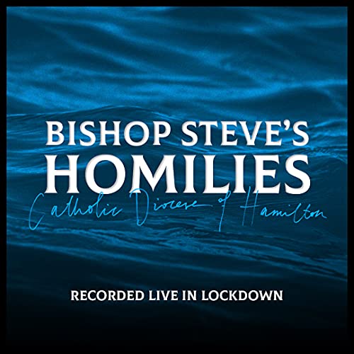 Bishop Steve&rsquo;s Homily | Tuesday 26th May