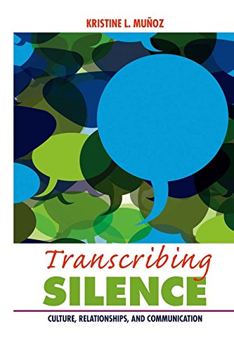 Transcribing Silence: Culture, Relationships, and Communication (Writing Lives: Ethnographic Narratives)      1st Edition, Kindle Edition