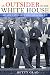 An Outsider in the White House: Jimmy Carter, His Advisors, and the Making of American Foreign Policy