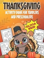 Thanksgiving Activity Book for Toddlers and Preschoolers: Fun Learning Activities for Kids Ages 2-4 Years Old | Big Coloring and Tracing Pages with Autumn Fruits, Vegetables, Animals, and More! B0BGNMN58M Book Cover