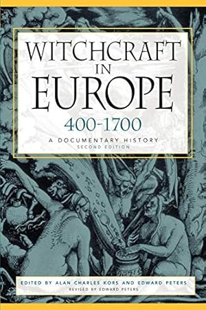 Witchcraft in Europe, 400-1700: A Documentary History (Middle Ages Series)