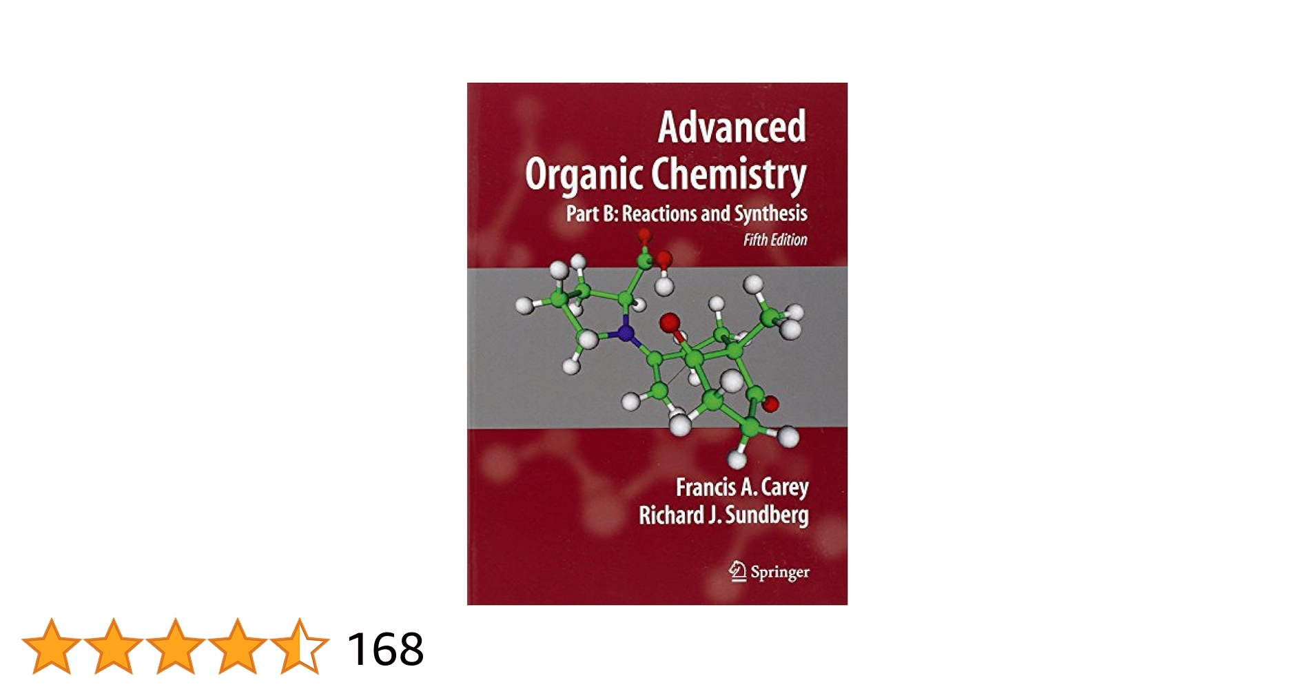 Advanced Organic Chemistry: Part A: Structure and Mechanisms