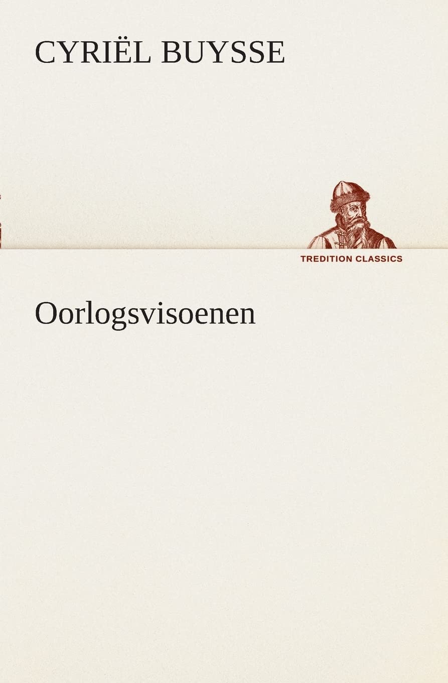 Oorlogsvisoenen (TREDITION CLASSICS)