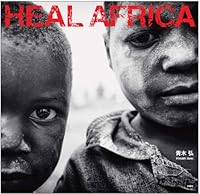HEAL AFRICA (2012) ISBN: 4887731329 [Japanese Import] 4887731329 Book Cover