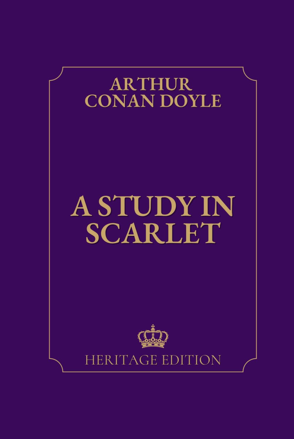 A Study in Scarlet | Original Text Heritage Edition