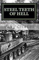 Steel Teeth of Hell: a combat chronicle of a WW2 Sherman tank crew 1467907170 Book Cover