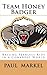 Team Honey Badger: Raising Fearless Kids in a Cowardly World