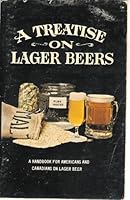 A Treatise on Lager Beers - A handbook for Americans and Canadians on lager beer B00070WVD2 Book Cover
