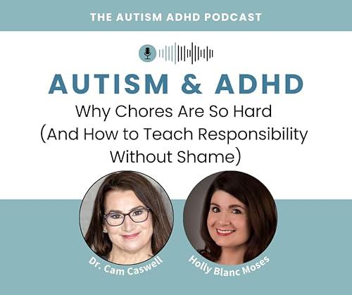 ADHD & Autism: Why Chores Are So Hard (And How to Teach Responsibility Without Shame)