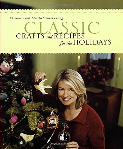 Classic Crafts and Recipes for the Holidays