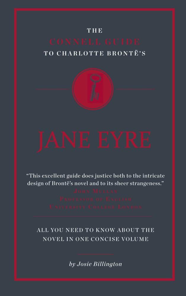 The Connell Guide To Charlotte Bronte's Jane Eyre