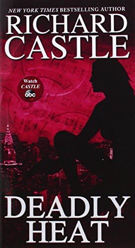 Deadly Heat (Nikki Heat, 5) Mass Market Paperback – September 30, 2014
