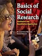 The Basics of Social Research （5TH） Basics of Social Research, Canadian by: W. Lawrence