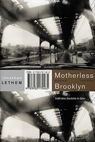 Motherless Brooklyn: Erz??hl deine Geschichte im Gehen by Jonathan Lethem (2001-10-06) Motherless Brooklyn: Erz??hl deine Geschichte im Gehen by Jonathan Lethem (2001-10-06)