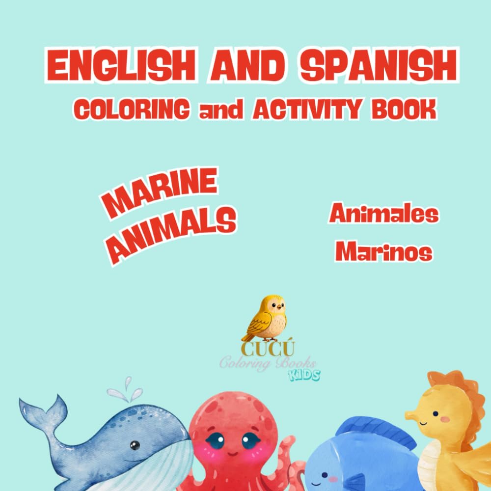 Marine Animals Coloring and Activity Book (Cucú Coloring Books - English and Spanish - Cute Animals)