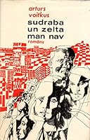 Sudraba Un Zelta Man Nav B00X4U4OA0 Book Cover