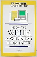 How to Write a Winning Term Paper (No Nonsense Study Guides) 0681404450 Book Cover