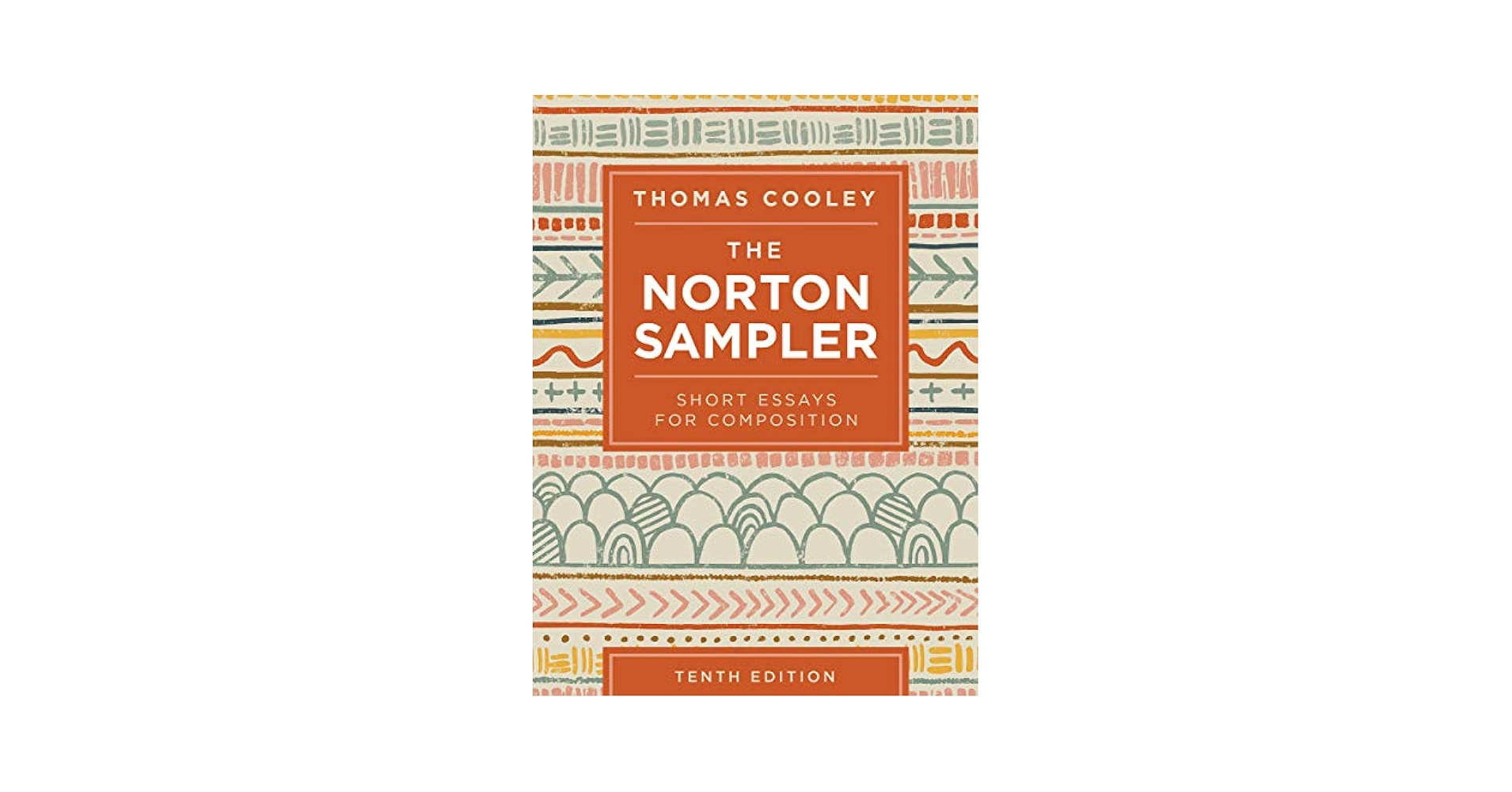 洋書 the norton sampler  tenth edition Amazon.com: The Norton Sampler: 9780393537123: Cooley