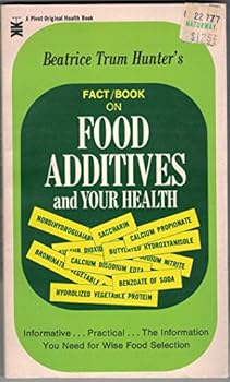 Mass Market Paperback Fact/Book on Food Additives and Your Health Book