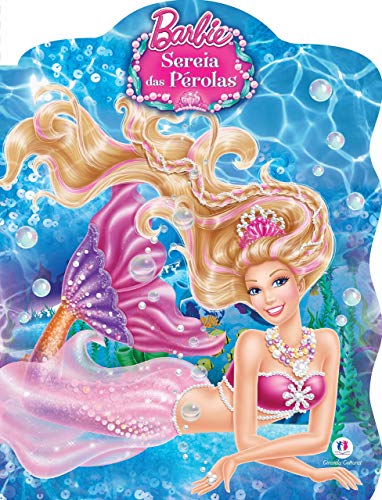 Barbie – Sereia das pérolas: sereia das pérolas