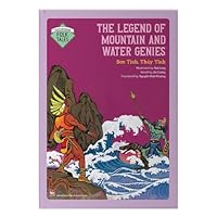 The Legend of Mountain and Water Genies (Son Tinh, Thuy Tinh) - Bilingual Version: Vietnamese Folklore & Myth Story 604232800X Book Cover