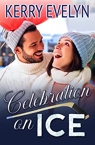 Celebration on Ice: A Sweet Second-Chance Hockey Romance (Palmer City Voltage Book 3)